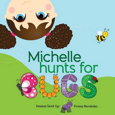 Book cover for Michelle hunts for bugs