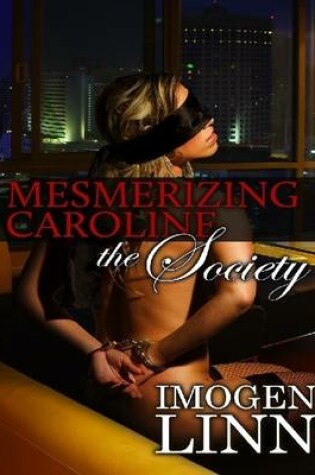 Cover of Mesmerizing Caroline 3 - The Society