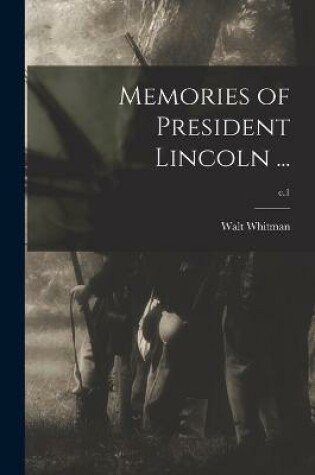 Cover of Memories of President Lincoln ...; c.1