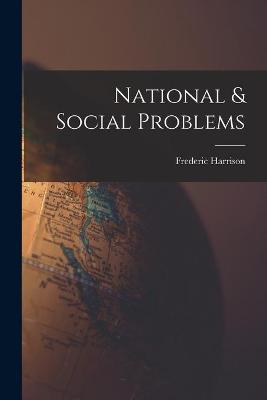 Book cover for National & Social Problems [microform]