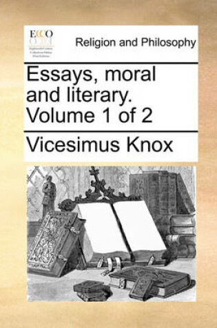 Cover of Essays, Moral and Literary. Volume 1 of 2