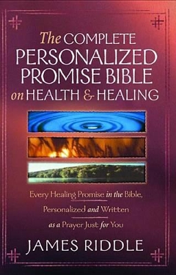 Book cover for The Complete Personalized Promise Bible on Health and Healing