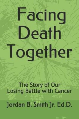 Cover of Facing Death Together