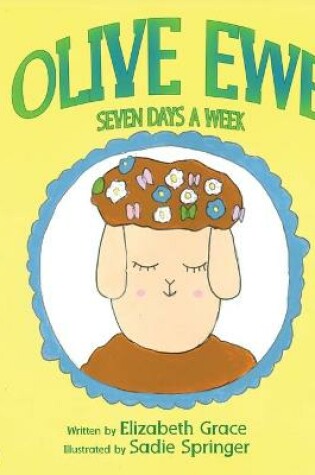 Cover of Olive Ewe Seven Days a Week