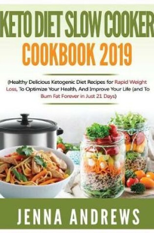 Cover of Keto Diet Slow Cooker Cookbook 2019