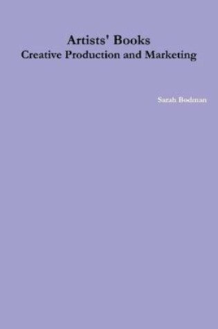 Cover of Artists' Books : Creative Production and Marketing