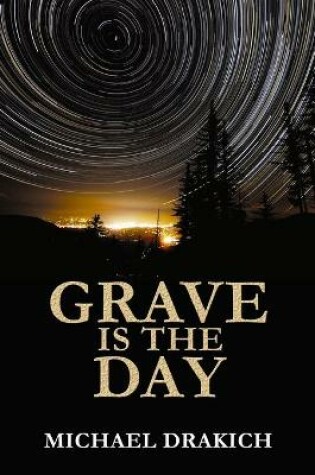 Cover of Grave Is The Day