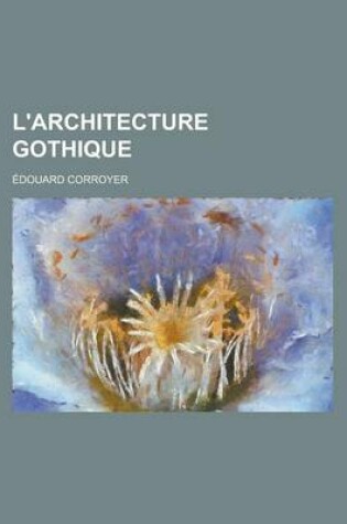 Cover of L'Architecture Gothique