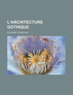 Book cover for L'Architecture Gothique