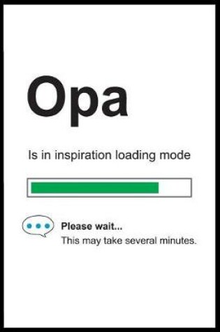 Cover of Opa is in Inspiration Loading Mode