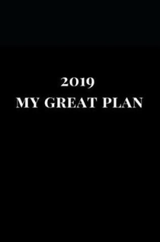 Cover of 2019 My Great Plan