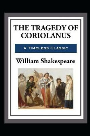 Cover of Coriolanus by William Shakespeare - illustrated and annotated edition -