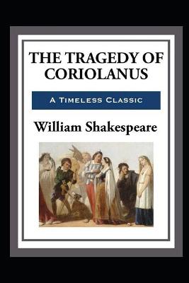 Book cover for Coriolanus by William Shakespeare - illustrated and annotated edition -
