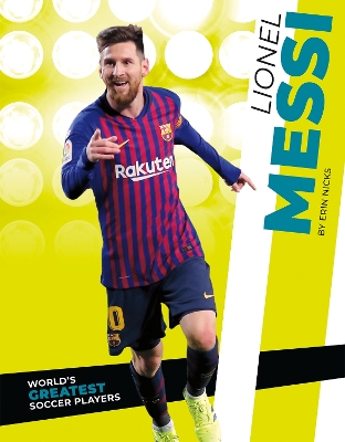 Book cover for World's Greatest Soccer Players: Lionel Messi
