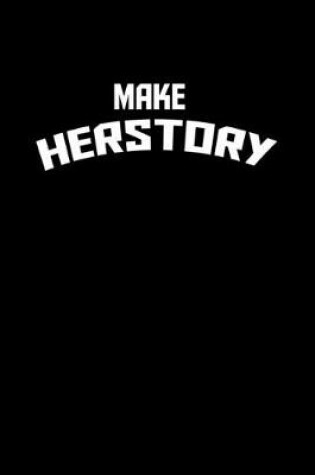 Cover of Make Herstory