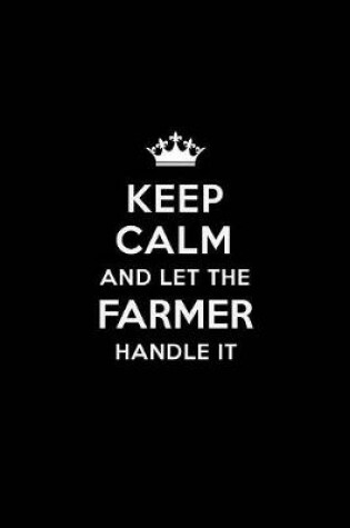 Cover of Keep Calm and Let the Farmer Handle It