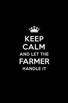 Book cover for Keep Calm and Let the Farmer Handle It