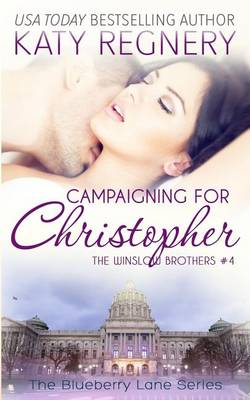 Book cover for Campaigning for Christopher, the Winslow Brothers #4