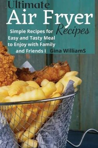 Cover of Ultimate Air Fryer Recipes