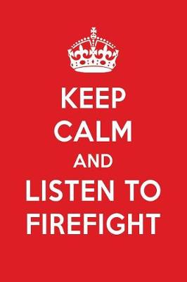 Book cover for Keep Calm and Listen to Firefight