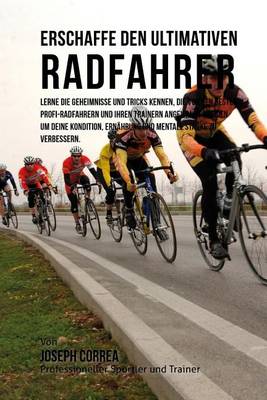 Book cover for Erschaffe den ultimativen Radfahrer