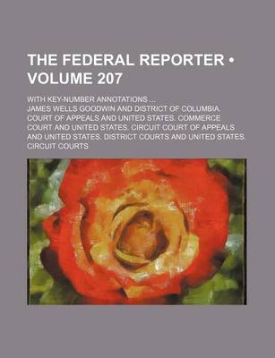 Book cover for The Federal Reporter (Volume 207); With Key-Number Annotations