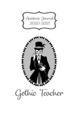 Cover of Gothic Teacher Academic Journal 2020-2021