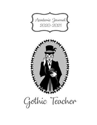Book cover for Gothic Teacher Academic Journal 2020-2021