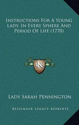 Book cover for Instructions for a Young Lady, in Every Sphere and Period of Life (1770)