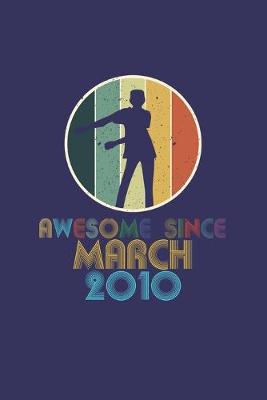 Book cover for Awesome Since March 2010