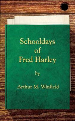 Cover of Schooldays of Fred Harley