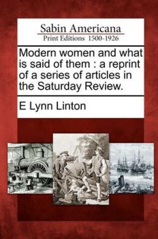 Cover of Modern Women and What Is Said of Them