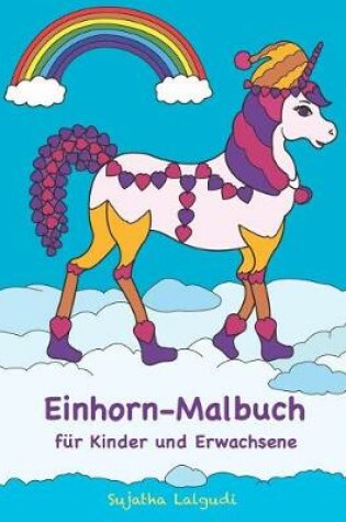 Cover of Einhorn-Malbuch Fur Kinder Und Erwachsene