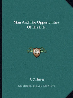 Book cover for Man and the Opportunities of His Life