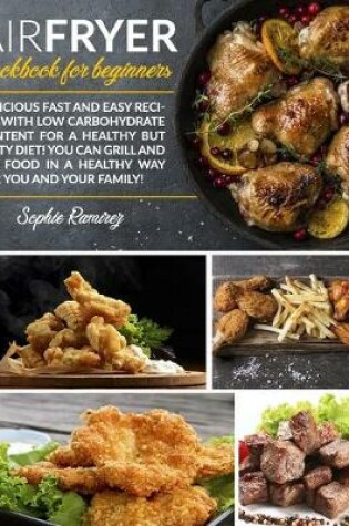 Cover of Air Fryer Cookbook For Beginners