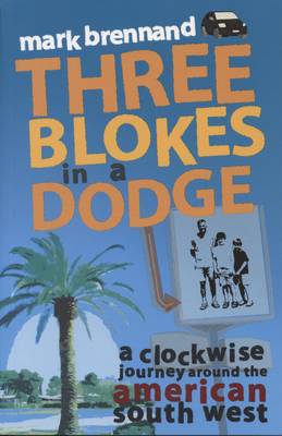 Book cover for Three Blokes in a Dodge