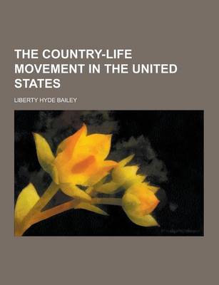 Book cover for The Country-Life Movement in the United States