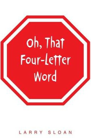 Cover of Oh, That Four-Letter Word