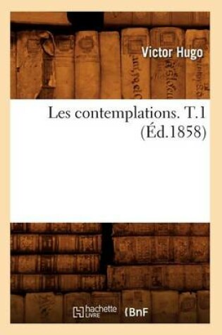 Cover of Les Contemplations. T.1 (Ed.1858)