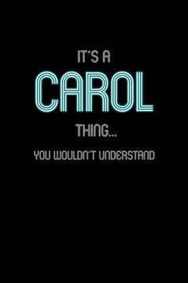 Book cover for It's A Carol Thing, You Wouldn't Understand