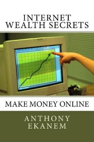 Cover of Internet Wealth Secrets