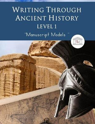 Book cover for Writing Through Ancient History Level 1 Manuscript Models