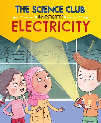Book cover for The Science Club Investigate: Electricity