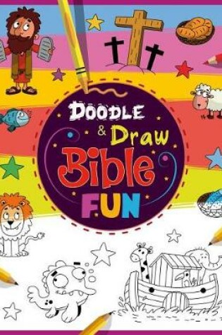 Cover of Doodle and Draw Bible Fun!