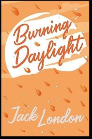 Cover of Burning Daylight Annotatd