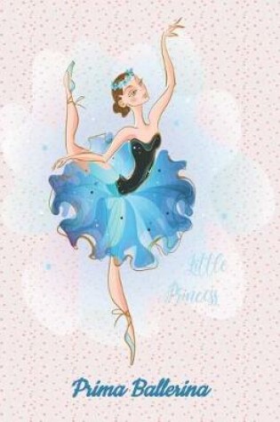Cover of Prima Ballerina Little Princess