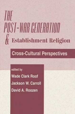 Cover of The Post-war Generation And The Establishment Of Religion