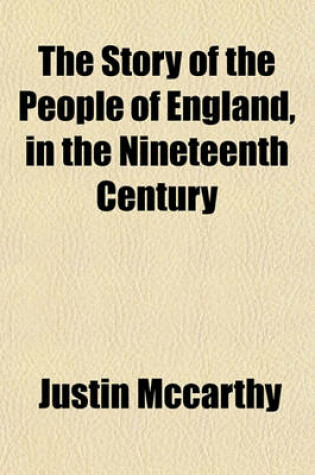 Cover of The Story of the People of England, in the Nineteenth Century