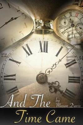Book cover for And the Time Came