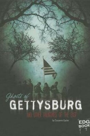 Cover of Ghosts of Gettysburg and Other Hauntings of the East